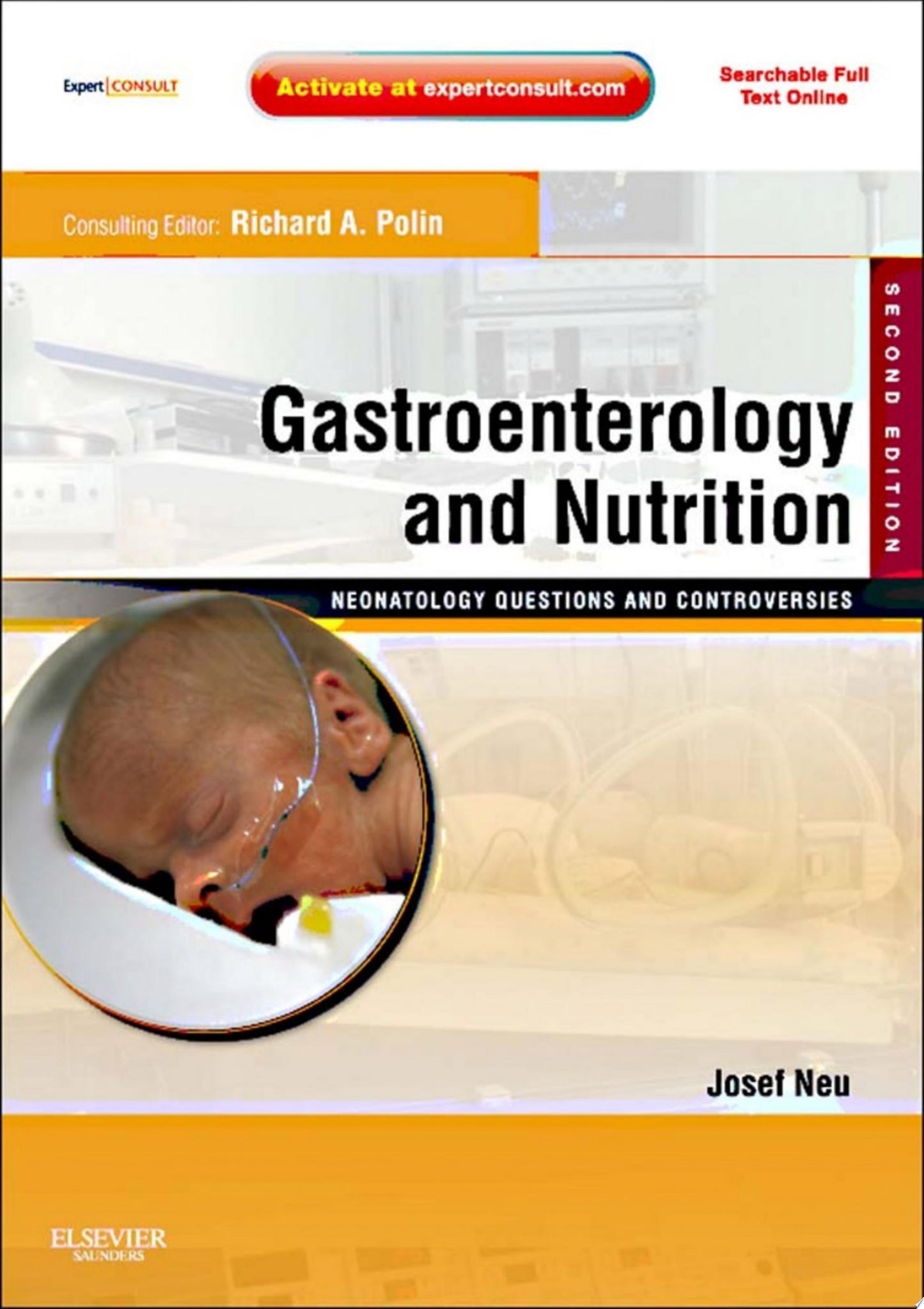 Gastroenterology and Nutrition: Neonatology Questions and Controversies Series