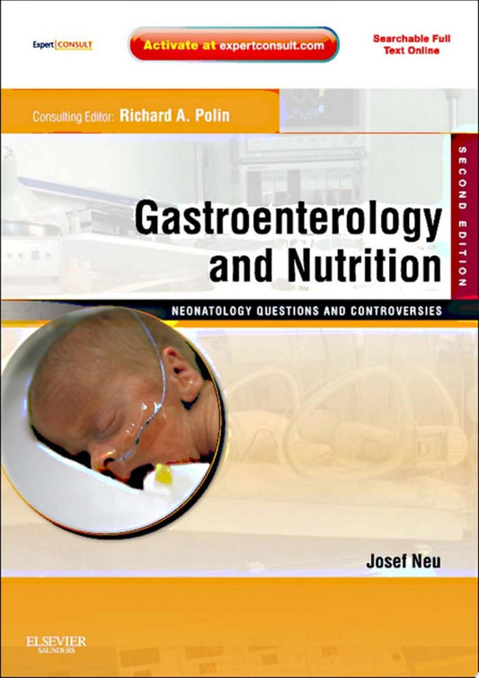 Gastroenterology and Nutrition: Neonatology Questions and Controversies Series