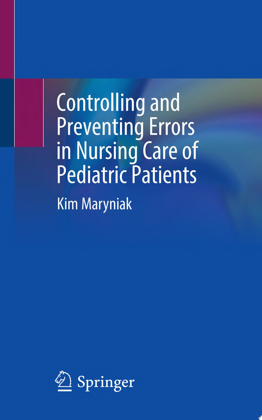 Controlling and Preventing Errors in Nursing Care of Pediatric Patients