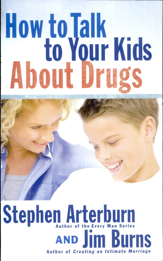 How to Talk to Your Kids about Drugs