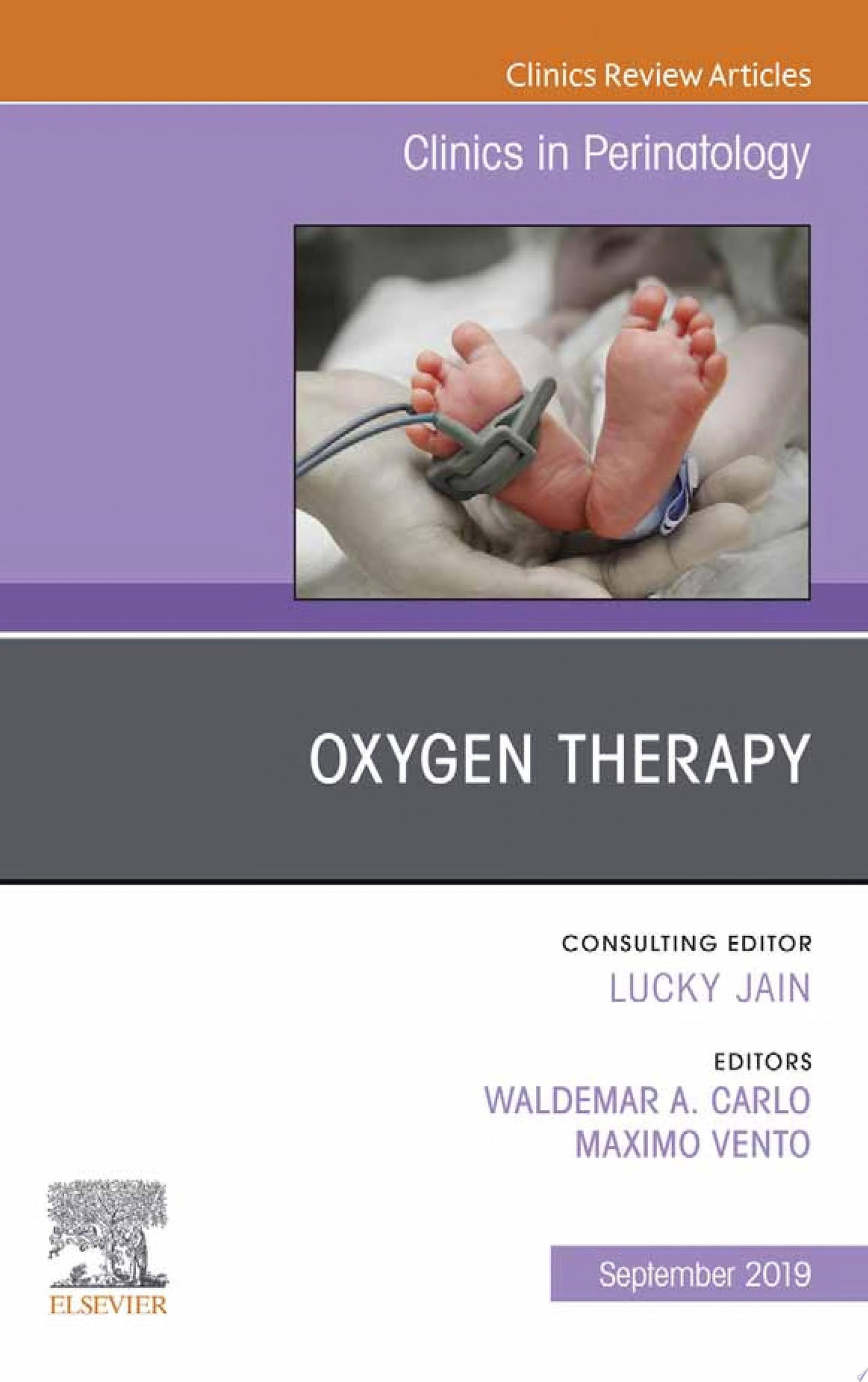 Oxygen Therapy, An Issue of Clinics in Perinatology