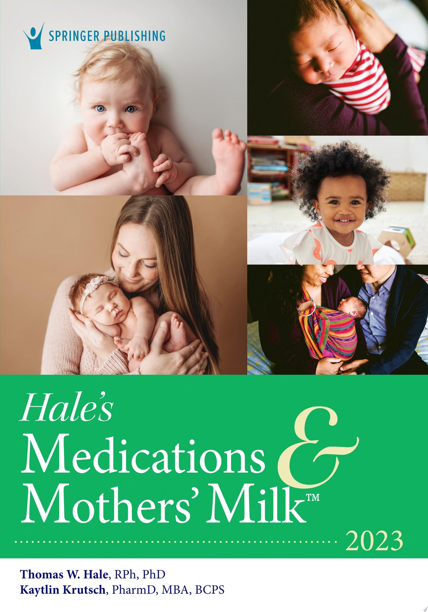 Hale's Medications and Mothers' Milk 2023