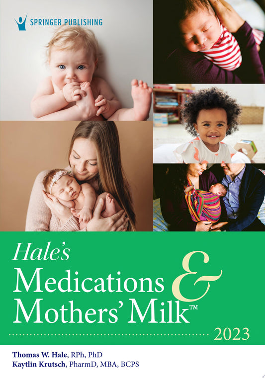 Hale's Medications and Mothers' Milk 2023