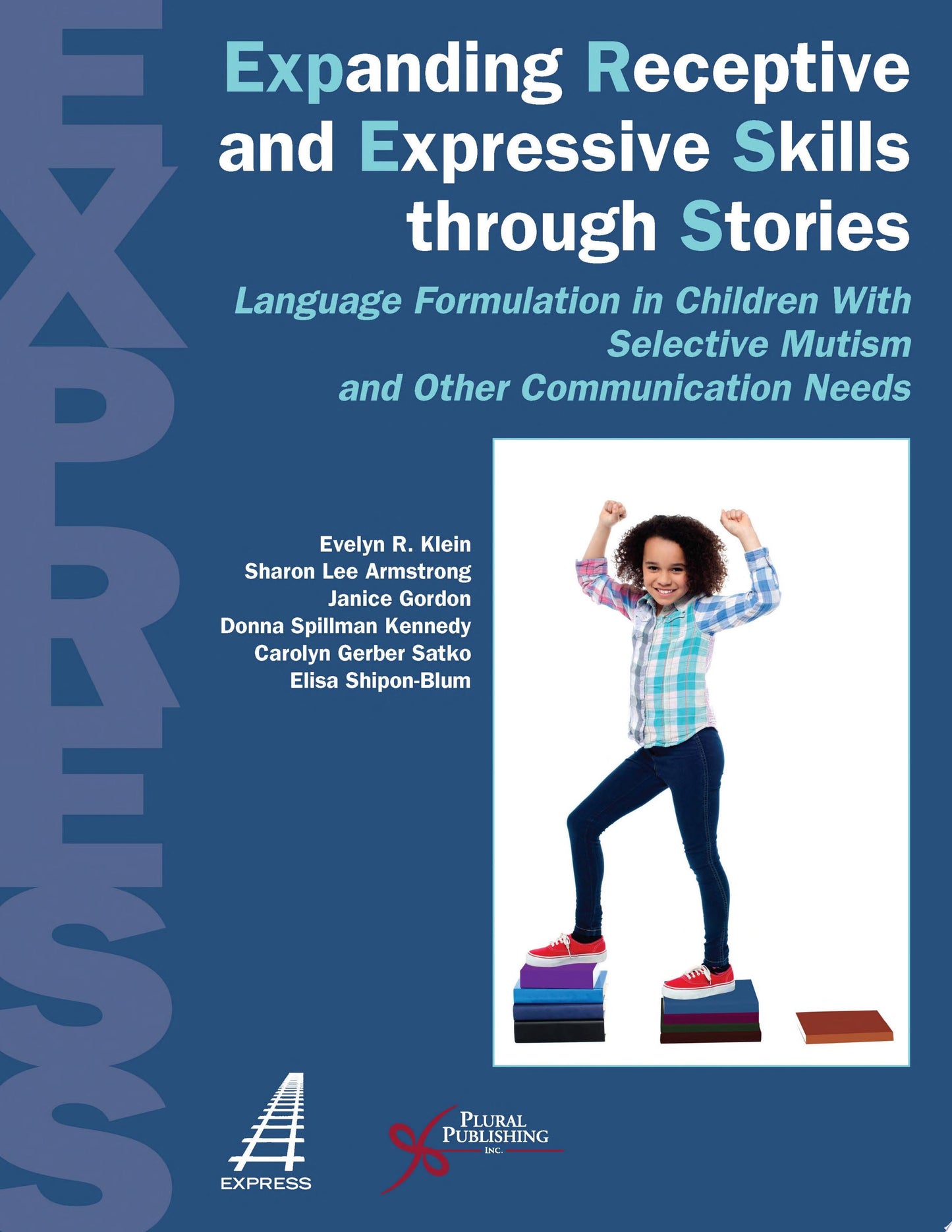 Expanding Receptive and Expressive Skills Through Stories (EXPRESS)
