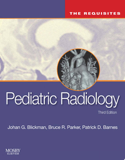 Pediatric Radiology: The Requisites E-Book
