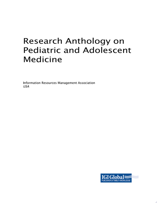 Research Anthology on Pediatric and Adolescent Medicine