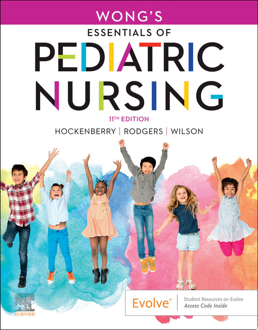 Wong's Essentials of Pediatric Nursing - E-Book