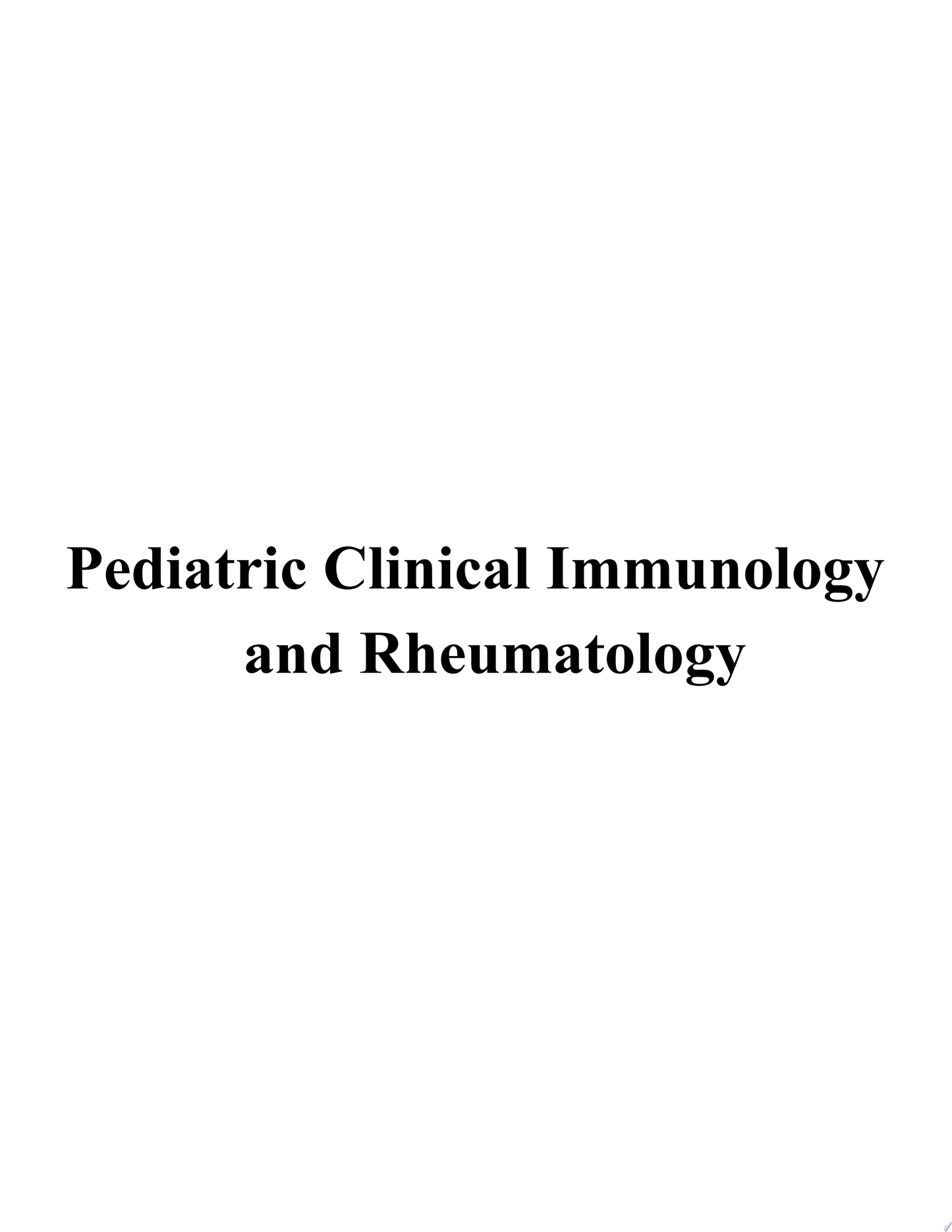 Pediatric Clinical Immunology and Rheumatology