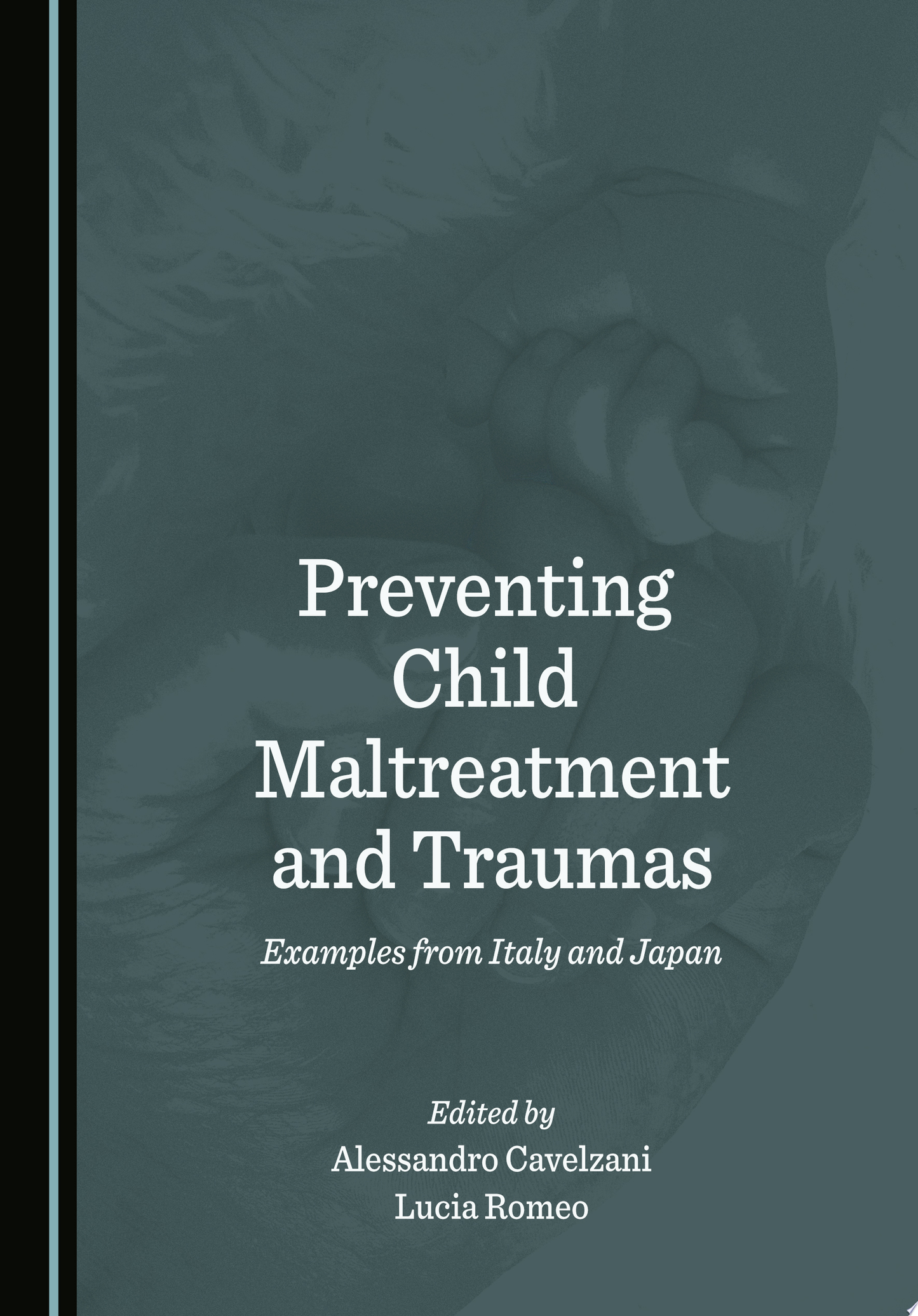 Preventing Child Maltreatment and Traumas