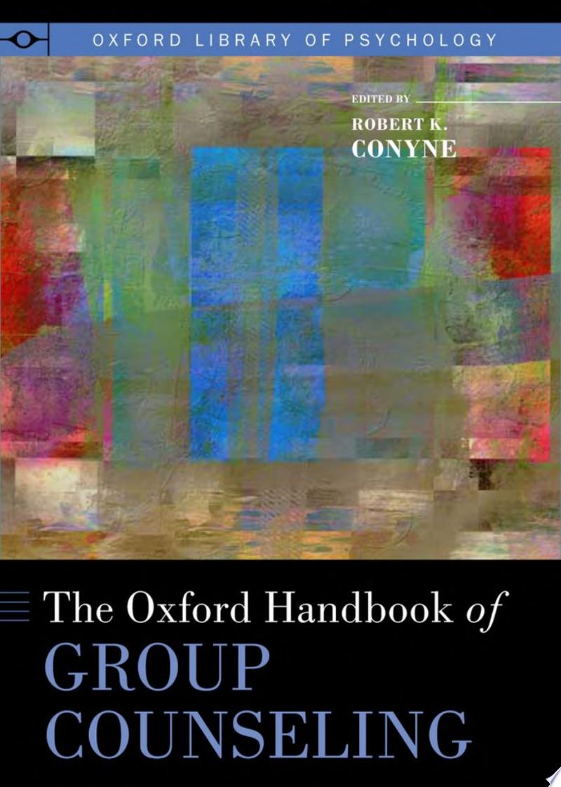 The Oxford Handbook of Group Counseling