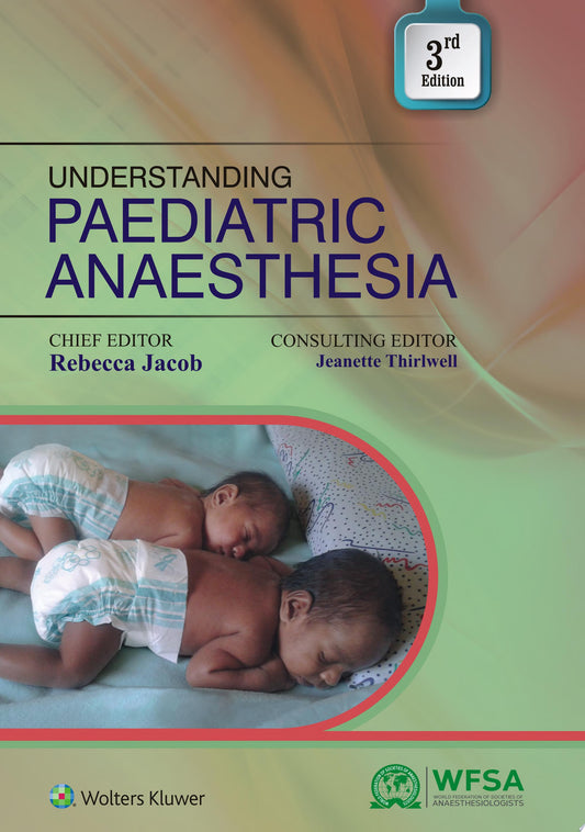 Understanding Paediatric Anaesthesia