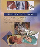 The S.T.A.B.L.E. Program Pre-transport Post-resuscitation Stabilization Care of Sick Infants