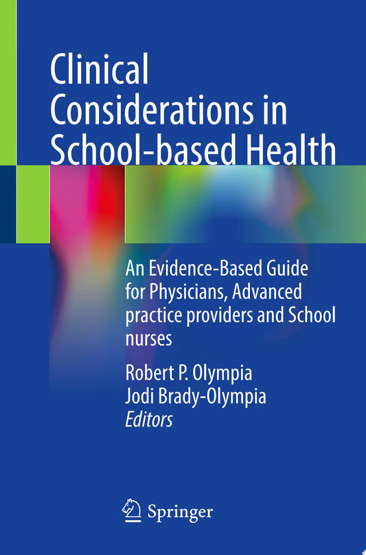 Clinical Considerations in School-based Health