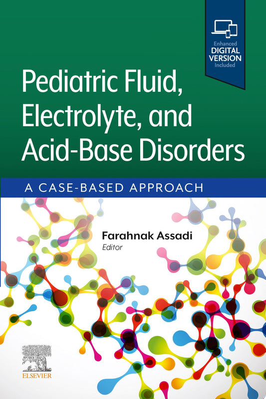 Pediatric Fluid, Electrolyte, and Acid-Base Disorders - E-Book