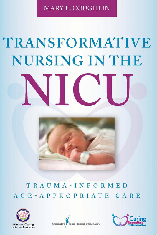 Transformative Nursing in the NICU
