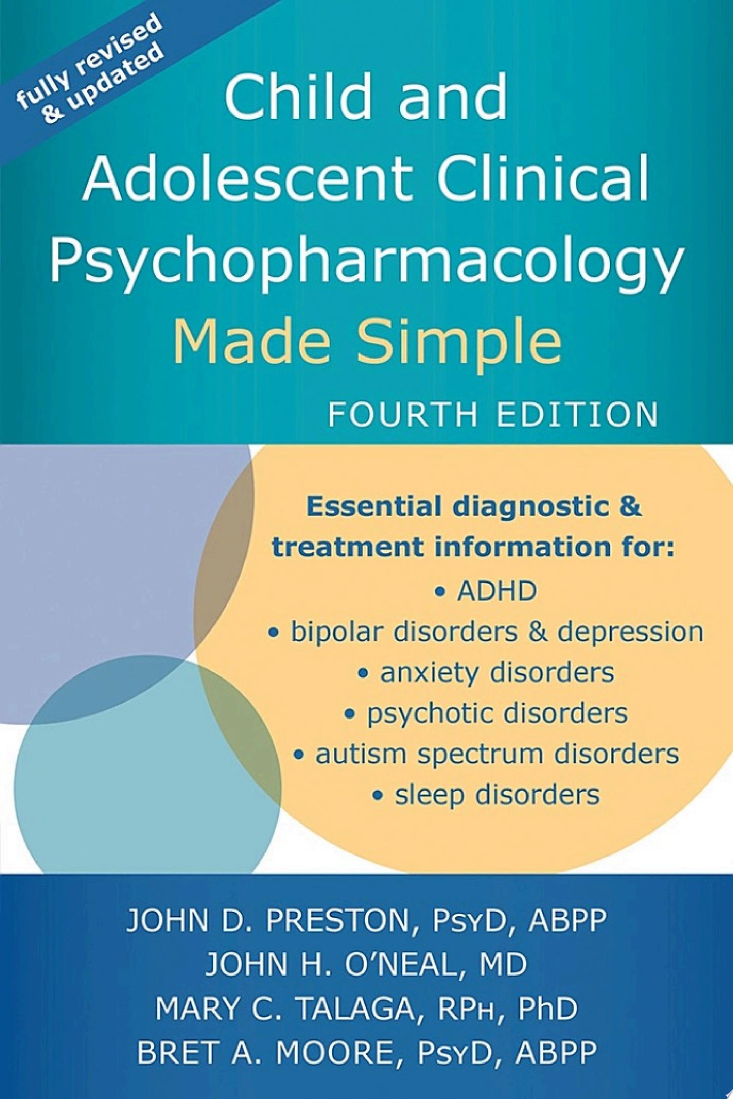 Child and Adolescent Clinical Psychopharmacology Made Simple