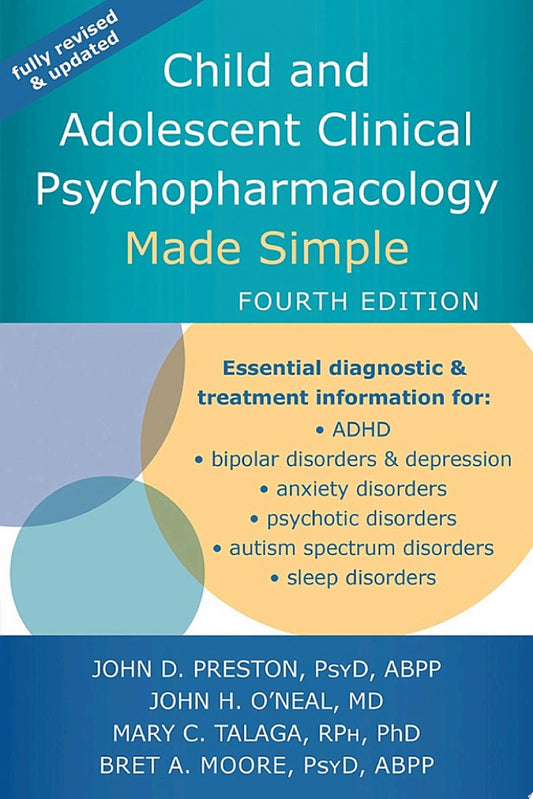 Child and Adolescent Clinical Psychopharmacology Made Simple