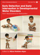 Early Detection and Early Intervention in Developmental Motor Disorders