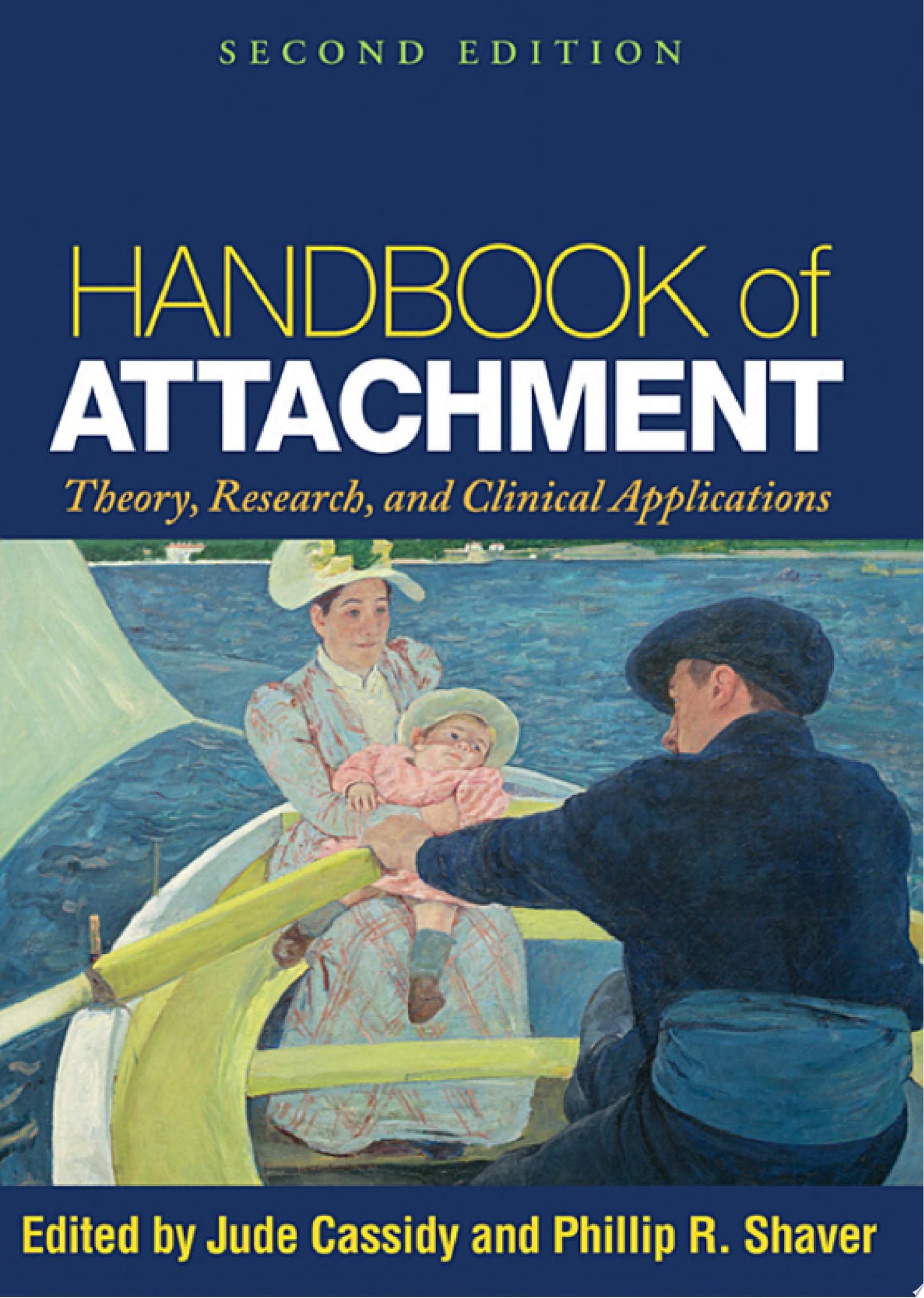 Handbook of Attachment, Second Edition