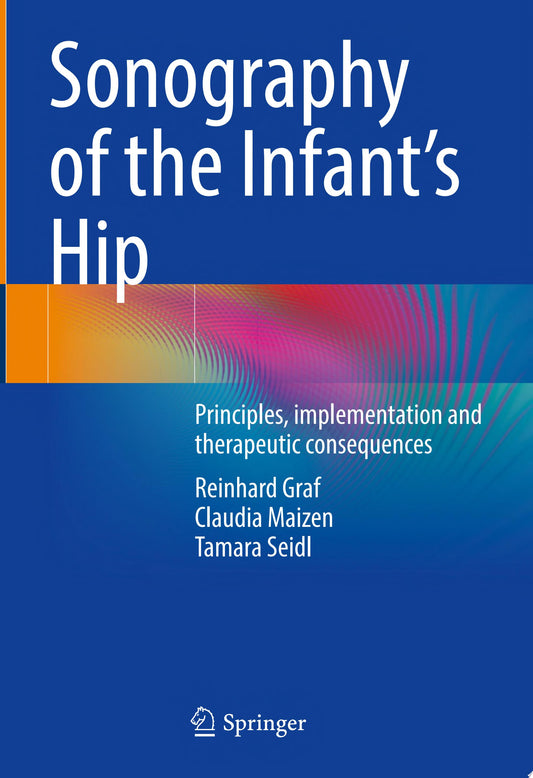 Sonography of the Infant’s Hip