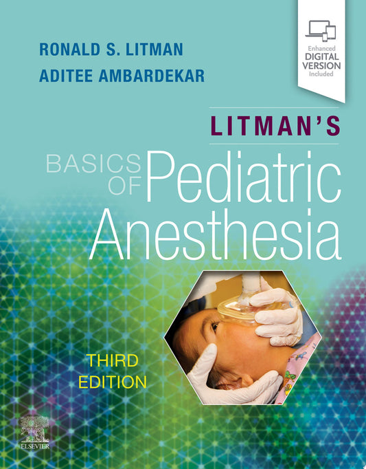 Litman's Basics of Pediatric Anesthesia,E-Book