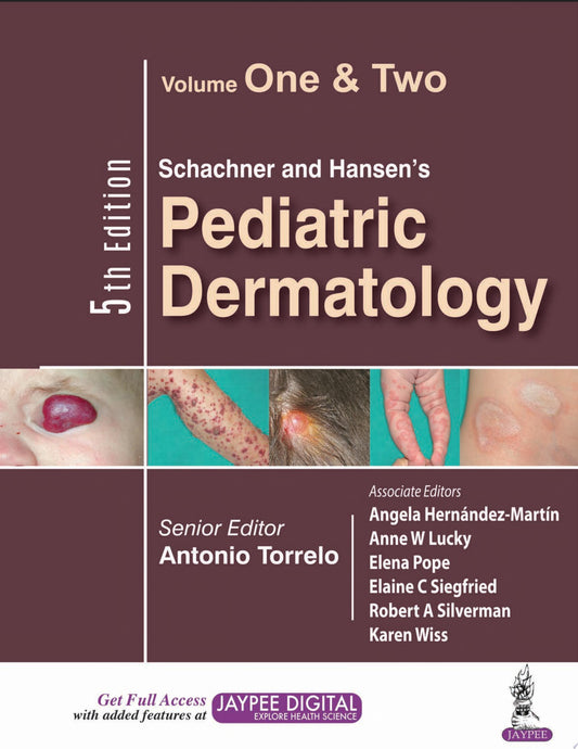 Schachner and Hansen's Textbook of Pediatric Dermatology