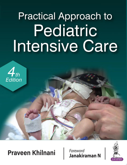 Practical Approach to Pediatric Intensive Care