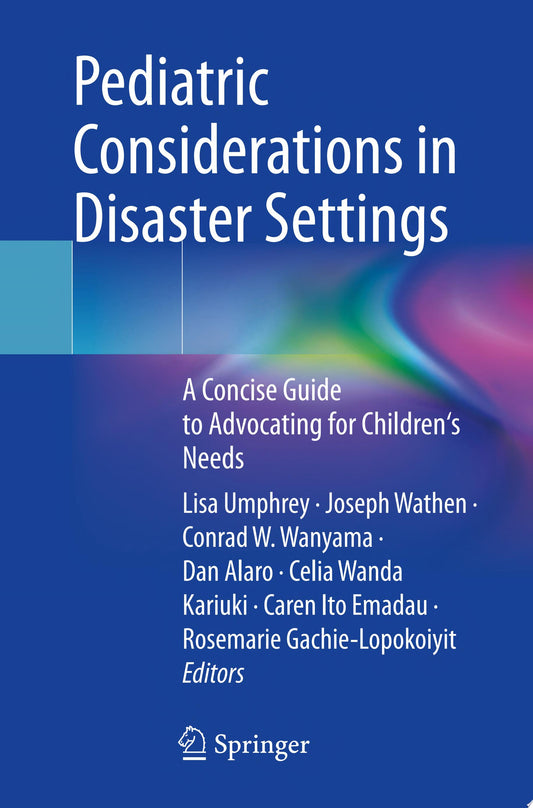 Pediatric Considerations in Disaster Settings