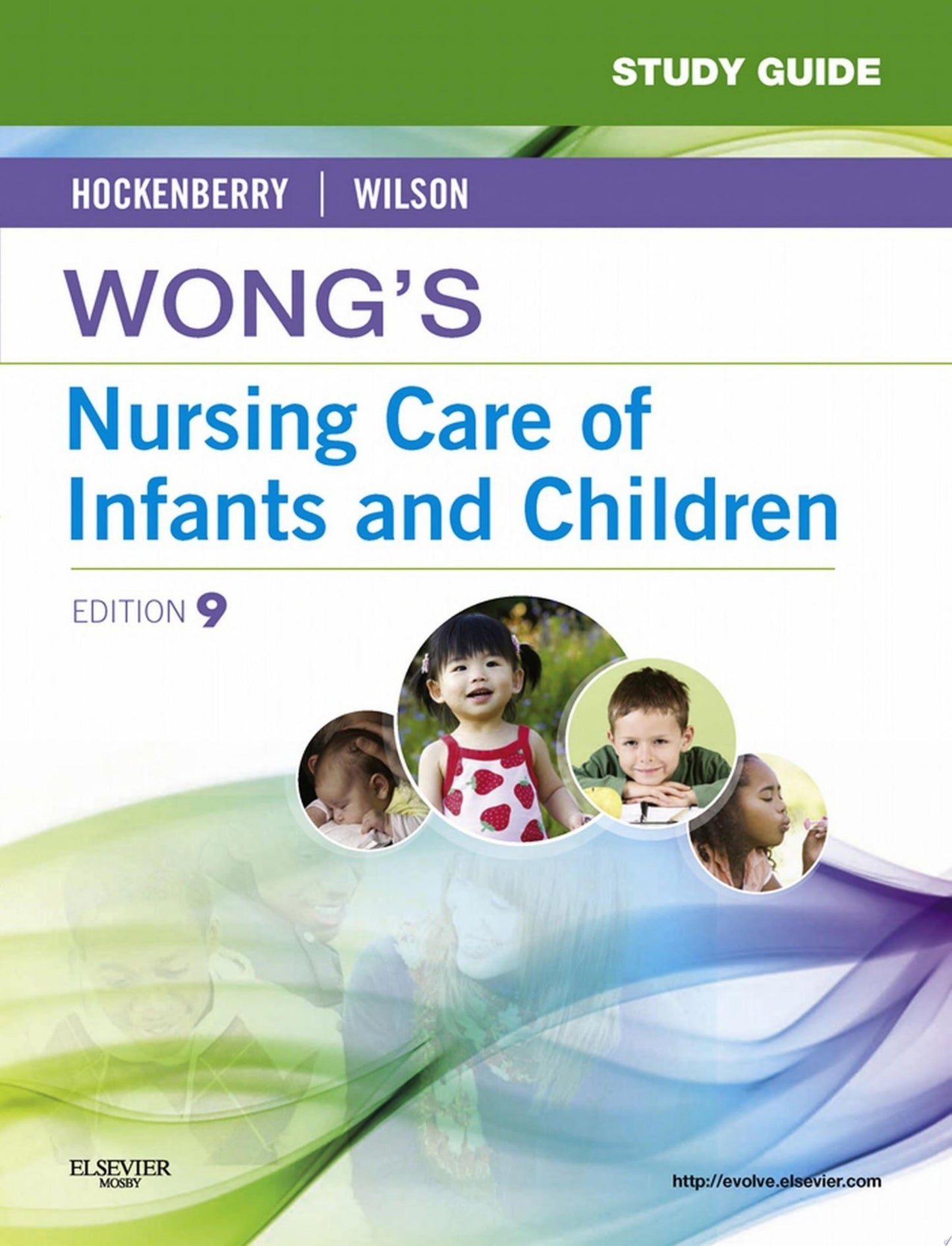 Study Guide for Wong's Nursing Care of Infants and Children - E-Book