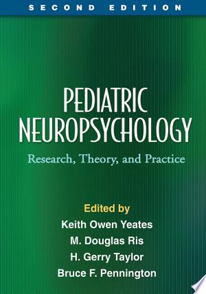 Pediatric Neuropsychology, Second Edition