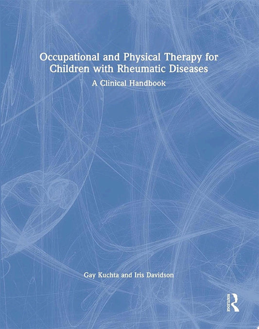Occupational and Physical Therapy for Children with Rheumatic Diseases