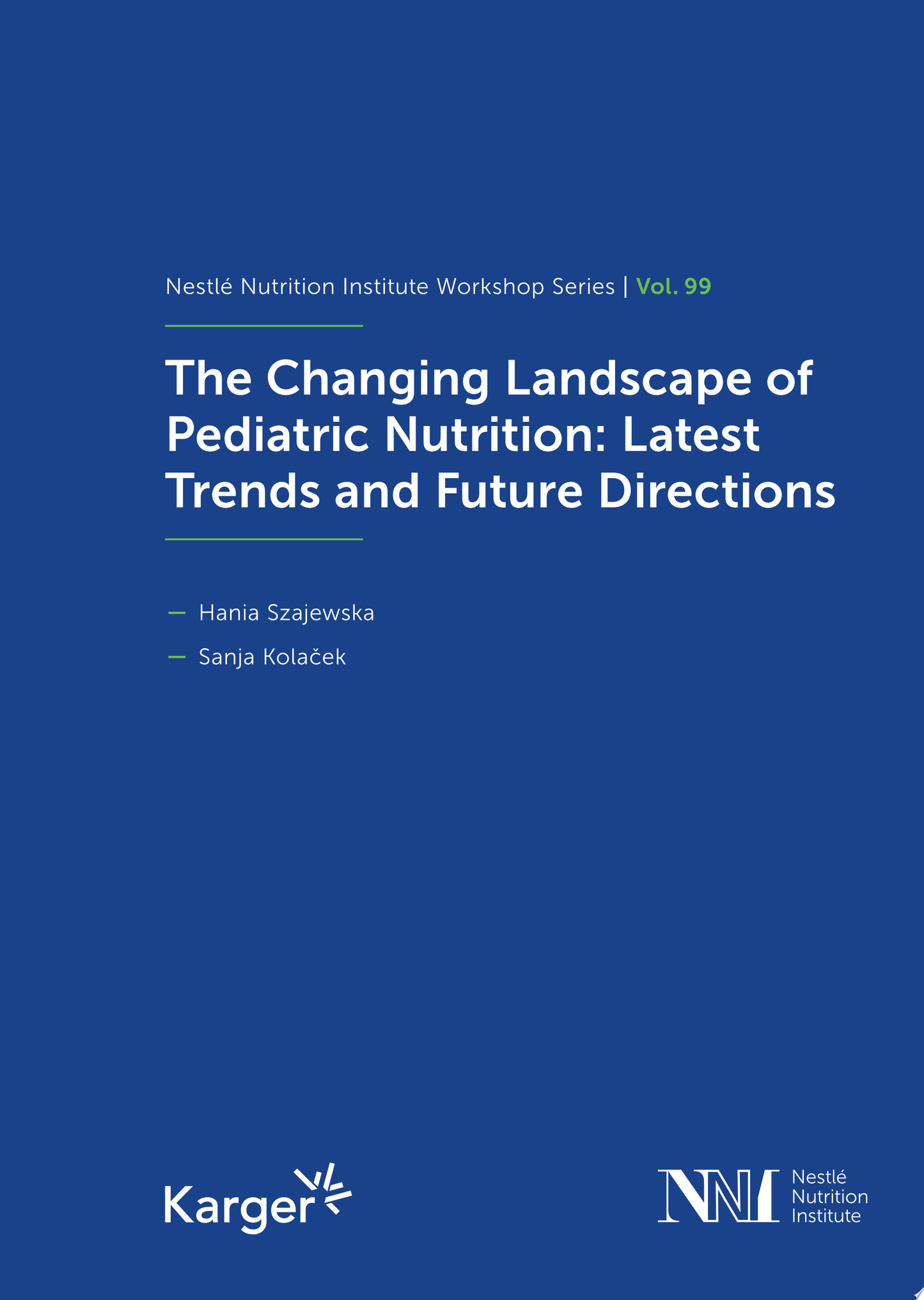 The Changing Landscape of Pediatric Nutrition: Latest Trends and Future Directions