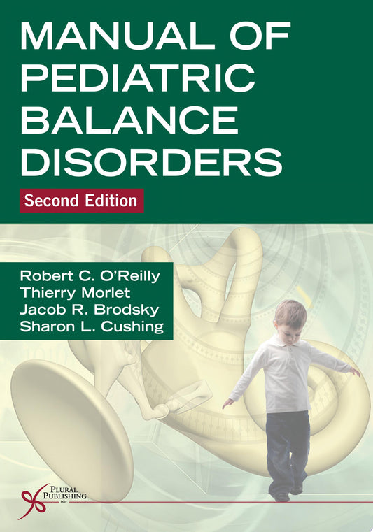 Manual of Pediatric Balance Disorders, Second Edition