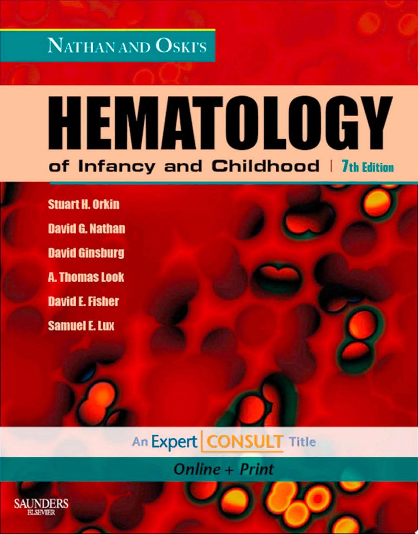 Nathan and Oski's Hematology of Infancy and Childhood E-Book