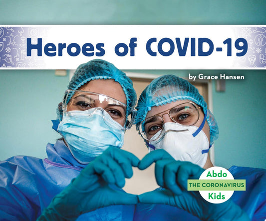 Heroes of COVID-19