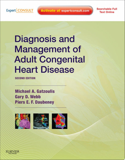 Diagnosis and Management of Adult Congenital Heart Disease E-Book