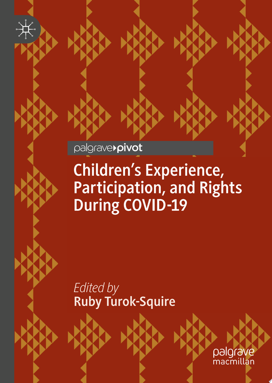 Children’s Experience, Participation, and Rights During COVID-19