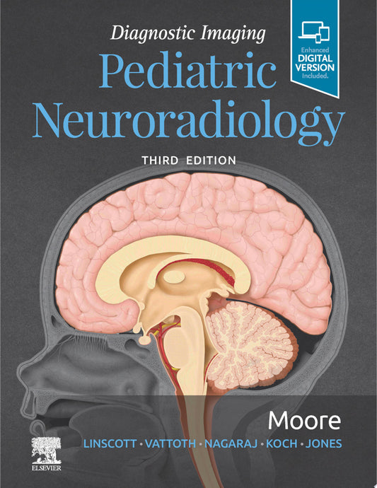 Diagnostic Imaging: Pediatric Neuroradiology E-Book