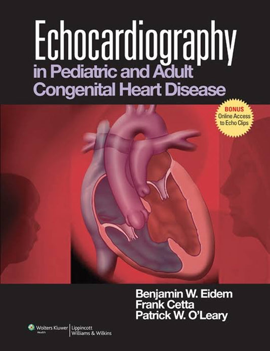 Echocardiography in Pediatric and Adult Congenital Heart Disease