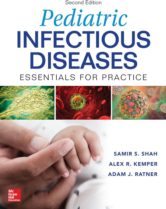 Pediatric Infectious Diseases: Essentials for Practice, 2nd Edition